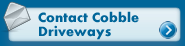 Contact Cobble Driveways